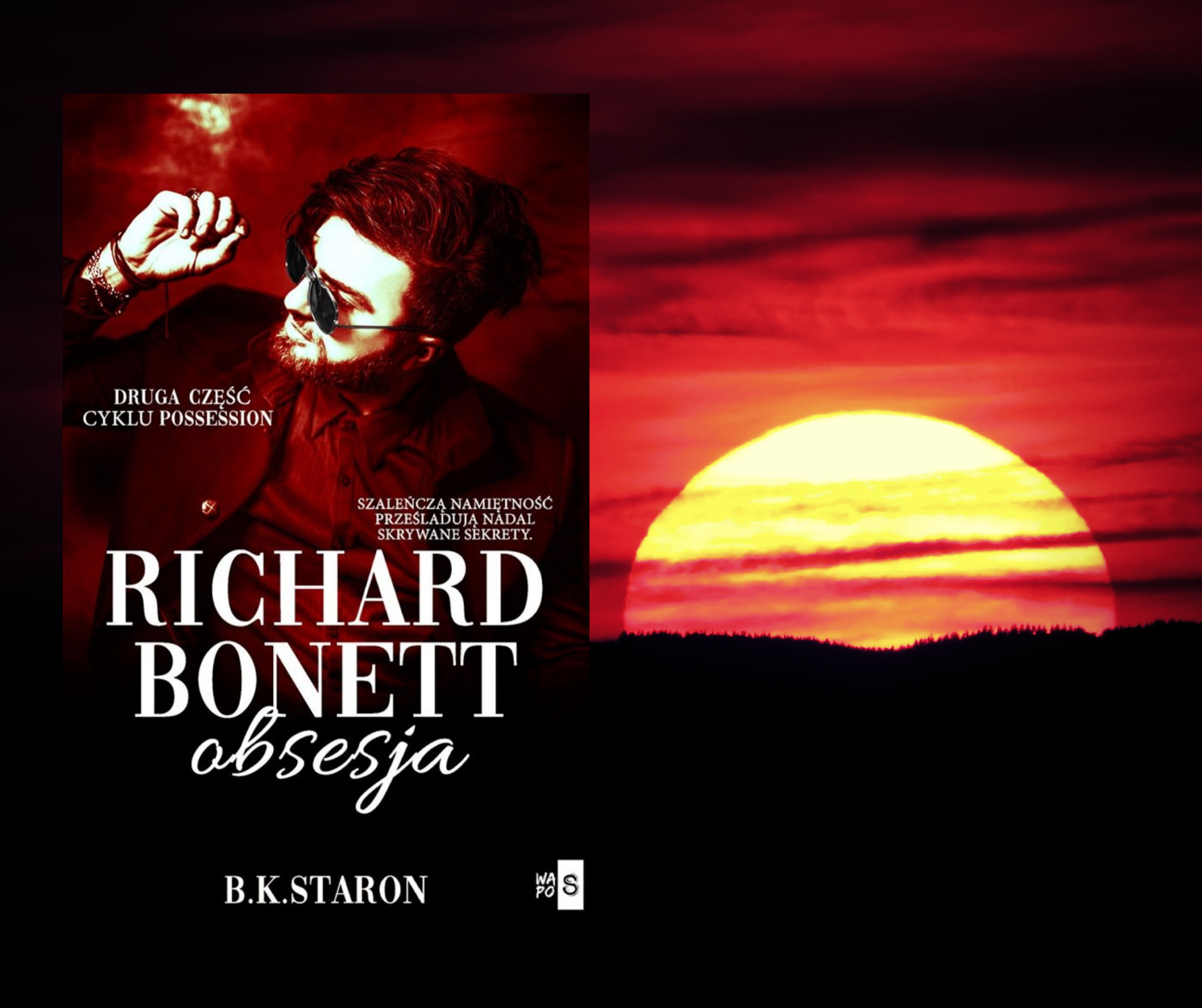 „Richard Bonett. Tom 2. Obsesja” B. K. Staron