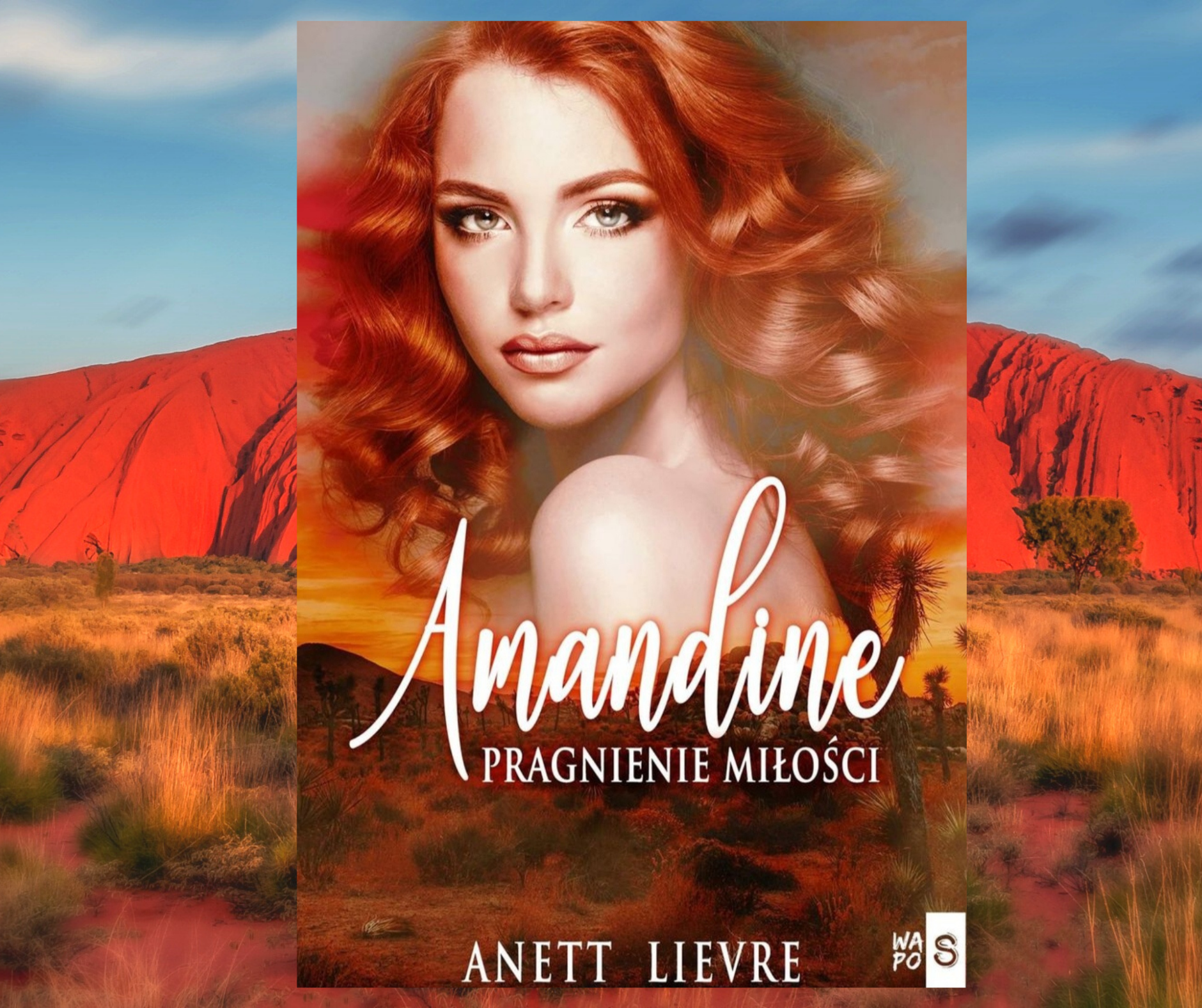 „Amandine, Pragnienie miłości” Anett Lievre